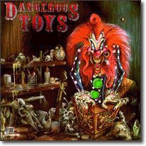 Dangerous Toys - ''Dangerous Toys''